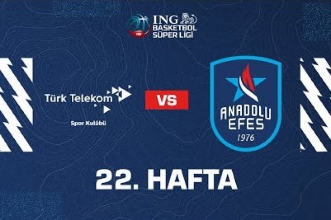 Türk Telekom - Anadolu Efes mücadelesindeydik
